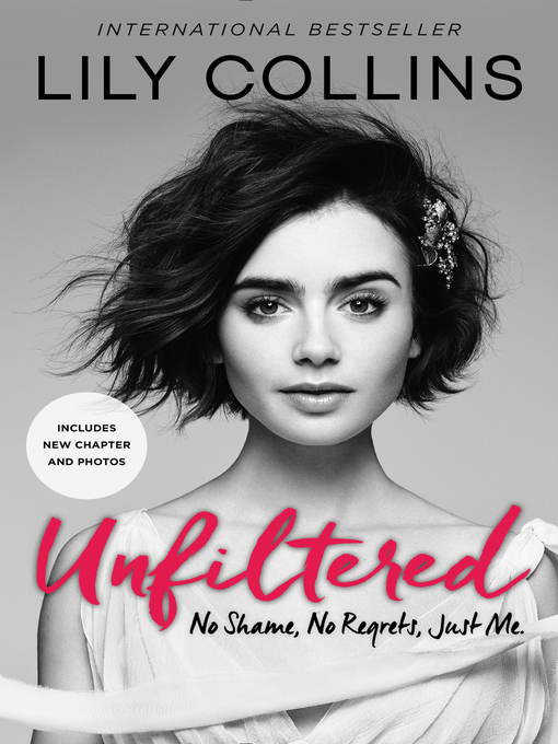 Title details for Unfiltered by Lily Collins - Available